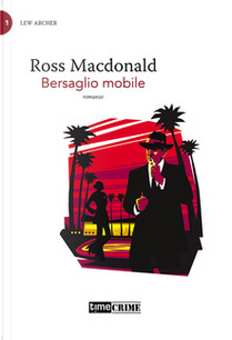 Bersaglio mobile by Ross MacDonald