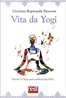 Vita da yogi by Cristina Rapisarda Sassoon