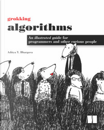 Grokking Algorithms by Aditya Y. Bhargava