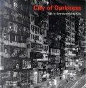 City of Darkness by Greg Girard, Ian Lambot City of Darkness by Greg Girard, Ian Lambot