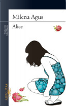 Alice by Milena Agus