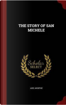 The Story of San Michele by Axel Munthe
