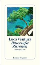 Bittersüße Zitronen by Luca Ventura