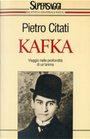 Kafka by Pietro Citati