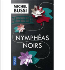 Nymphéas noirs by Michel Bussi