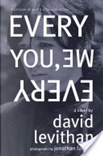 Every You, Every Me by David Levithan