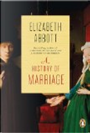 A history of marriage by Elizabeth Abbott