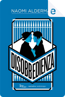 Disobbedienza by Naomi Alderman