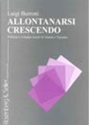 Allontanarsi crescendo by Luigi Burroni