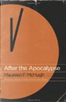 After the Apocalypse by Maureen F. McHugh