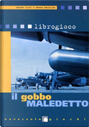 Il gobbo maledetto by Andrea Angiolino, Gregory Alegi