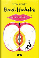Bad Habits by Flynn Meaney