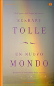 Un nuovo mondo by Eckhart Tolle Un nuovo mondo by Eckhart Tolle