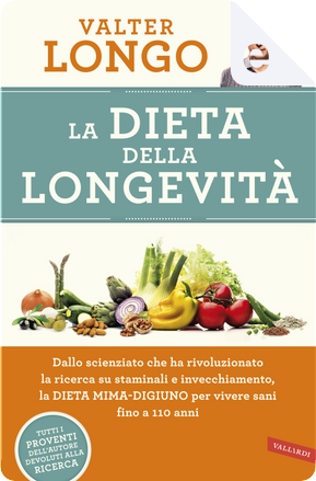 La dieta della longevità by Valter Longo