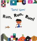 Run, Run, Run by Taro Gomi