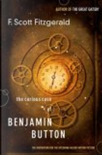 The Curious Case of Benjamin Button by Francis Scott Fitzgerald