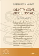 Narrativa minore sotto il Fascismo. Una mappa letteraria by Bartolomeo Di Monaco