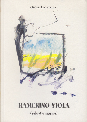 Ramerino Viola by Oscar Locatelli