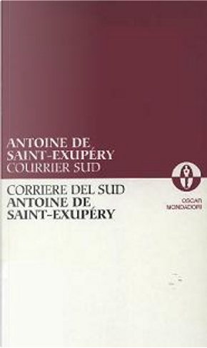 Corriere del sud - Courrier Sud by Antoine de Saint-Exupéry