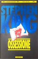 Ossessione by Stephen King