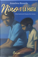 Nino e la mafia by Anselmo Roveda