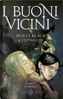 I buoni vicini by Holly Black, Ted Naifeh