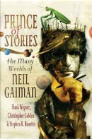 Prince of Stories by Christopher Golden, Hank Wagner, Stephen R. Bissette