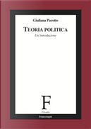 Teoria politica by Giuliana Parotto