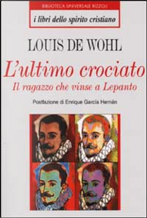 L'ultimo crociato by Louis De Wohl