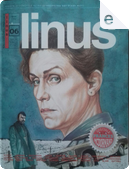 Linus by Bambi Kramer, Bill Watterson, Charles M. Schulz, Christophe Blain, Danilo Maramotti, Eleonora Antonioni, Georges Pichard, Georges Wolinski, Glen Baxter, Massimo Giacon, Sara Colaone, Sergio Algozzino, Stephan Pastis, Tom Gauld