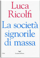 La società signorile di massa by Luca Ricolfi