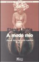 A modo mio by Elena Liotta