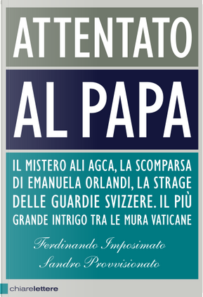 Attentato al Papa by Ferdinando Imposimato, Sandro Provvisionato