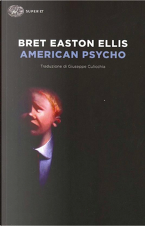 American psycho by Bret Easton Ellis