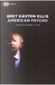 American psycho by Bret Easton Ellis
