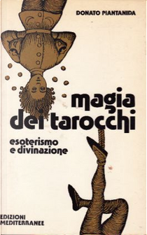 Magia dei tarocchi by Donato Piantanida