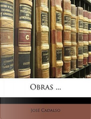 Obras ... by José Cadalso