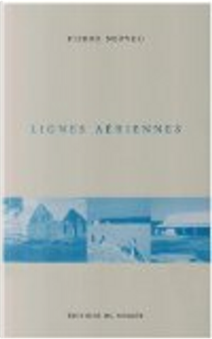 Lignes aériennes by Pierre Nepveu
