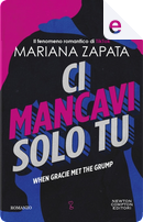 Ci mancavi solo tu by Mariana Zapata