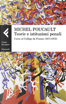 Teorie e istituzioni penali by Michel Foucault