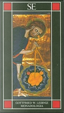 Monadologia by Gottfried Wilhelm von Leibniz
