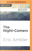 The Night-comers by Eric Ambler