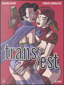 Trans-est by Daniele Brolli, Roberto Baldazzini