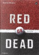 Red or Dead by David Peace