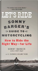 Let's Ride by Darwin Holmstrom, Sonny Barger