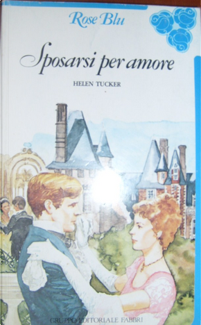 Sposarsi per amore by Helen Tucker