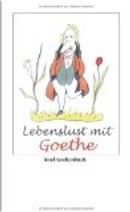 Gute Laune mit Goethe by Goethe