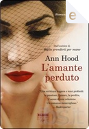 L'amante perduto by Ann Hood