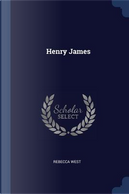 Henry James by Rebecca West