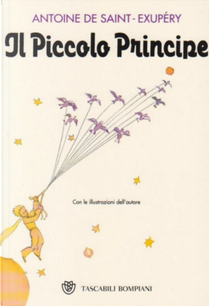 Il piccolo principe by Antoine de Saint-Exupéry